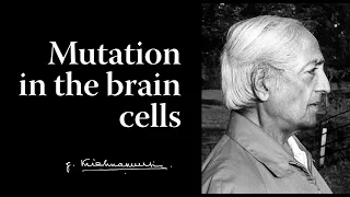 Mutation in the brain cells | Krishnamurti