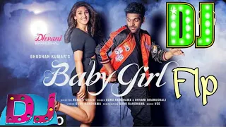 BABY GIRL=GURU RANDHAWA 2k21 X FREE FLP= MIX BY DJ ANK KARERA,,,,7999052729