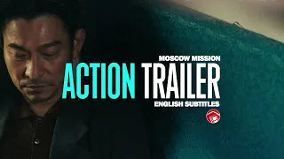 MOSCOW MISSION - Meet Vasily and Qingshan, Played by Andy Lau and Huang Xuan (2023) 莫斯科行动