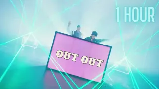 Joel Corry x Jax Jones - OUT OUT (1 hour)