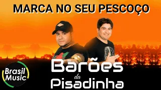 Barões da Pisadinha - Marca no seu Pescoço (BrasilMusic)