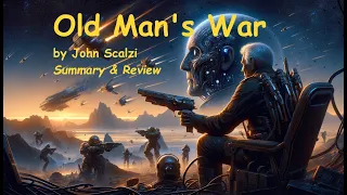 Old Man's War by John Scalzi, Old Man's War #1, a Sci-Fi Adventure of Aging, War, and Humanity