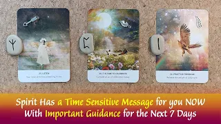 Spirit Has an Immediate Time Sensitive Message for YOU👉⌚⌛& Guidance for the Next 7 Days🙏✨👉📩