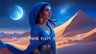 Fantasy Ambient Journey Relaxing Duduk Flute Meditation Music + Desert Ethereal Voice