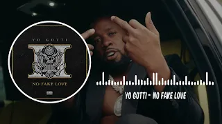 Yo Gotti - No Fake Love