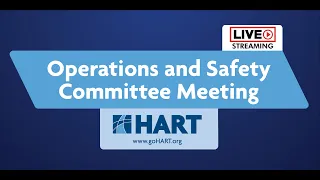 HART Operations and Safety Committee Meeting - 3.20.23