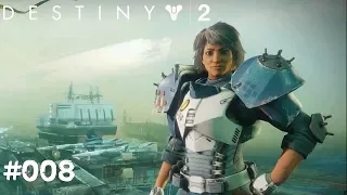 Destiny 2 #008 - Die Schar & Sloane - Let's Play Destiny 2 Deutsch / German