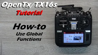 OpenTx Tutorial • How-to use Global Functions • Radiomaster TX16s • [Beginners]