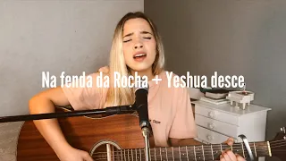 Na Fenda Da Rocha + Yeshua Desce (Cover)