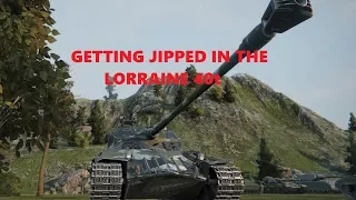 Getting Jipped in WoT - Lorraine 40t Bottom tier