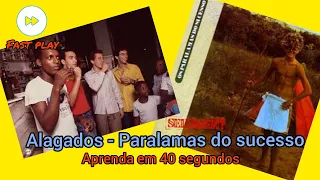 Alagados  - Paralamas do sucesso  (fast play) aprenda em 40 segundos