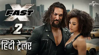 FAST X: PART 2-TRAILER (2025) IN HINDI | Vin Diesel, Dwayne Johnson, Jason Momoa #fastx