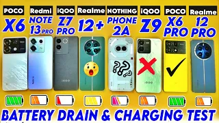 Nothing Phone 2a vs iQOO Z9 vs realme 12 + vs POCO X6 vs POCO X6 Pro vs realme 12 Pro Battery Test