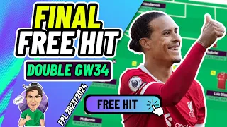 FPL DOUBLE GW34 | MY FINAL FREE HIT TEAM! ✅ | Fantasy Premier League 2023/2024!