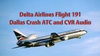 DELTA Airlines Flight 191 Lockheed L1011 TriStar - Dallas Wind Shear Crash in 1985 - ATC C