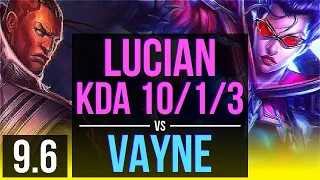 LUCIAN & Rakan vs VAYNE & Braum (ADC) | KDA 10/1/3, 600+ games | EUW Grandmaster | v9.6