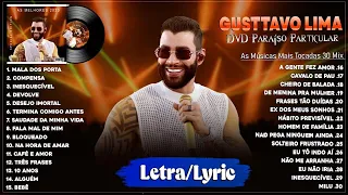 Gusttavo Lima - Álbum Paraíso Particular - DVD Completo - Gusttavo Lima As Mais Tocadas 2023 (Letra)