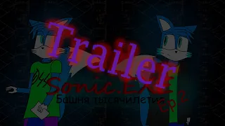 Трейлер прохождения 2 части Sonic.exe Tower of millennium
