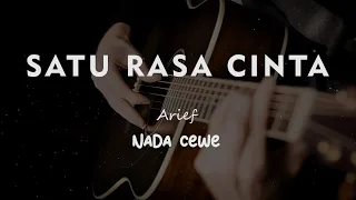 SATU RASA CINTA // ARIEF // KARAOKE GITAR AKUSTIK NADA CEWE ( FEMALE )