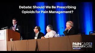 Debate: Should We Be Prescribing Opioids for Pain Management?