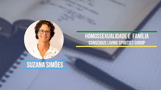 Homossexualidade e  Família - Suzana Simões