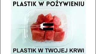 Plastik w Pożywieniu = Plastik w Twojej Krwi. BPA/Bisfenol A. #ZdrowoŻyć1