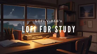 STUDY LOFI📚Chill Music For Studying Concentration🌛The Ultimate Study Lo-Fi Playlist📚集中力を高めるための最高LoFi