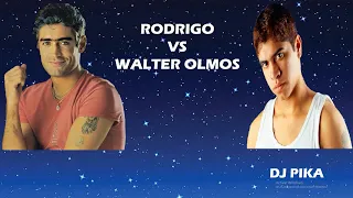 RODRIGO VS WALTER OLMOS DJ PIKA