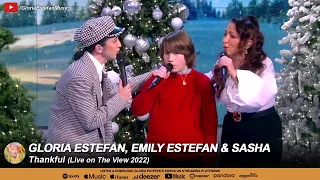 Gloria Estefan, Emily Estefan & Sasha Estefan-Coppola • Thankful (Live on The View 2022)