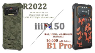 iiiF150 R2022 Vs iiiF B1 Pro Rugged Phone - Full Specifications | Comparative Video | 2022
