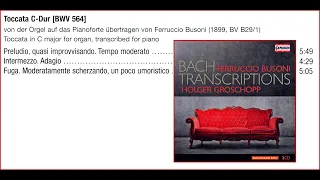 HOLGER GROSCHOPP plays J.S. BACH: Toccata in C major, BWV 564, transcribed for piano by F. BUSONI