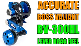 Accurate Boss Valiant BV-300HL Left Handed Lever Drag Reel Review | J&H Tackle