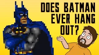 Does Batman Ever Hang Out? (Un-Unexplained EP109)