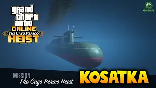 Kosatka Setup & Approach - Cayo Perico Heist | GTA Online Help Guide