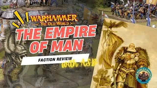 Empire of Man - Warhammer The Old World - Faction Review