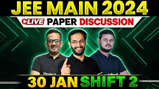 JEE Main 2024 Paper Discussion, | 30th January - Shift - 2 ⚡