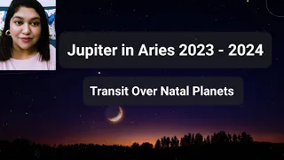 Jupiter in Aries, Transit Over Natal Planets in Aries