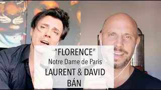 "Florence" "Notre Dame de Paris" duo des frères BÁN - David & Laurent