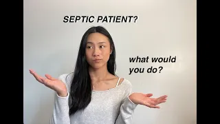 Sepsis: What Would You Do?