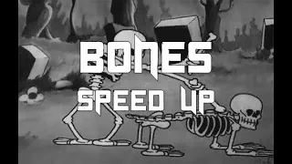 Bones - Imagine Dragons (Speed Up)