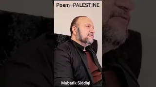 Poem/ Palestine/Mubarik Siddiqi Sahib