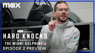 Hard Knocks: In Season with the Miami Dolphins | Episode 2 Preview | Max