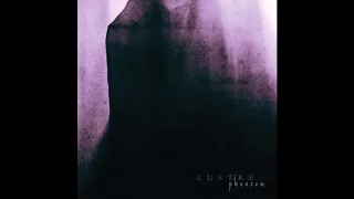 LUSTRE - Phantom (Official Full EP 2015)