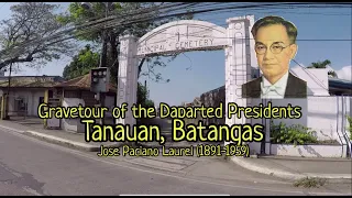 Gravetour of the Departed Presidents 3rd🇬🇧 | Jose Paciano Laurel | Tanauan Batangas