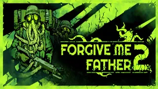 Жёсткое продолжение - Forgive me father 2