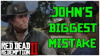 Why John should have Taken Arthurs Advice | Red Dead Redemption 2