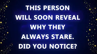 This person will soon reveal why they always stare  Did you notice