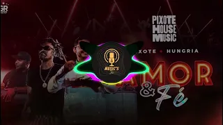 Amor e Fé - Grupo Pixote + Hungria