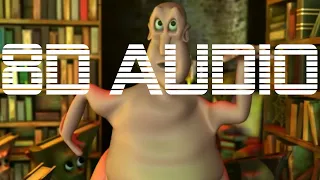 The Globglogabgalab, BUT WITH 8D AUDIO