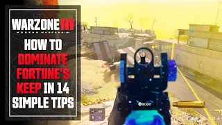 How to DOMINATE Fortune's Keep in 14 Simple Tips... (Warzone Season 2)